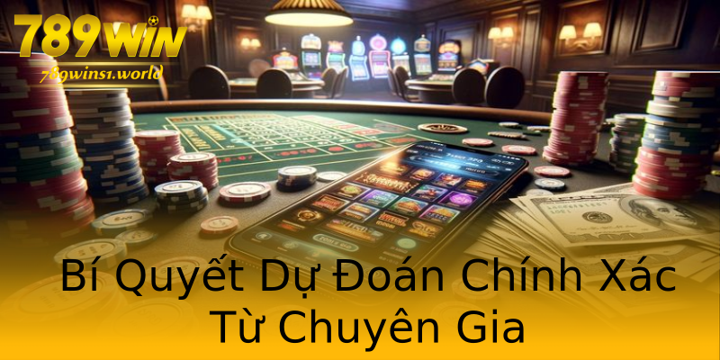 Bí Quyết Dự Đoán Chính Xác Từ Chuyên Gia Bí Quyết Dự Đoán Chính Xác Từ Chuyên Gia