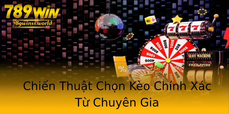 Chiến Thuật Chọn Kèo Chính Xác Từ Chuyên Gia Chiến Thuật Chọn Kèo Chính Xác Từ Chuyên Gia