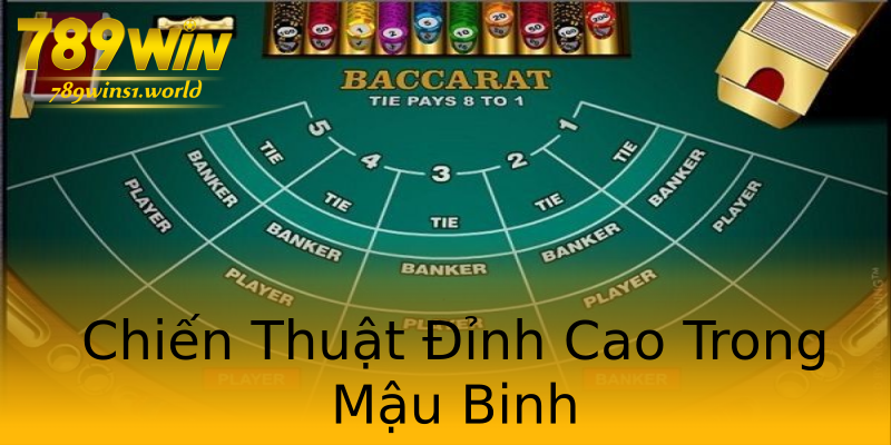 Chiến Thuật Đỉnh Cao Trong Mậu Binh Chiến Thuật Đỉnh Cao Trong Mậu Binh