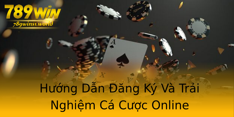 Hướng Dẫn Đăng Ký Và Trải Nghiệm Cá Cược Online Hướng Dẫn Đăng Ký Và Trải Nghiệm Cá Cược Online
