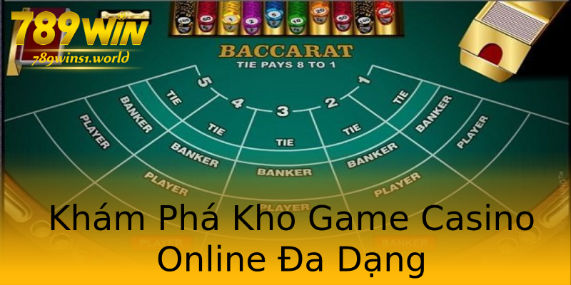 Khám Phá Kho Game Casino Online Đa Dạng Khám Phá Kho Game Casino Online Đa Dạng